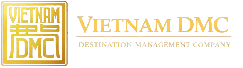 VIETNAM DMC| Vietnam Destination Management Company